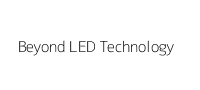 Beyond LED Technology